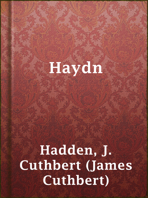 Title details for Haydn by J. Cuthbert (James Cuthbert) Hadden - Available